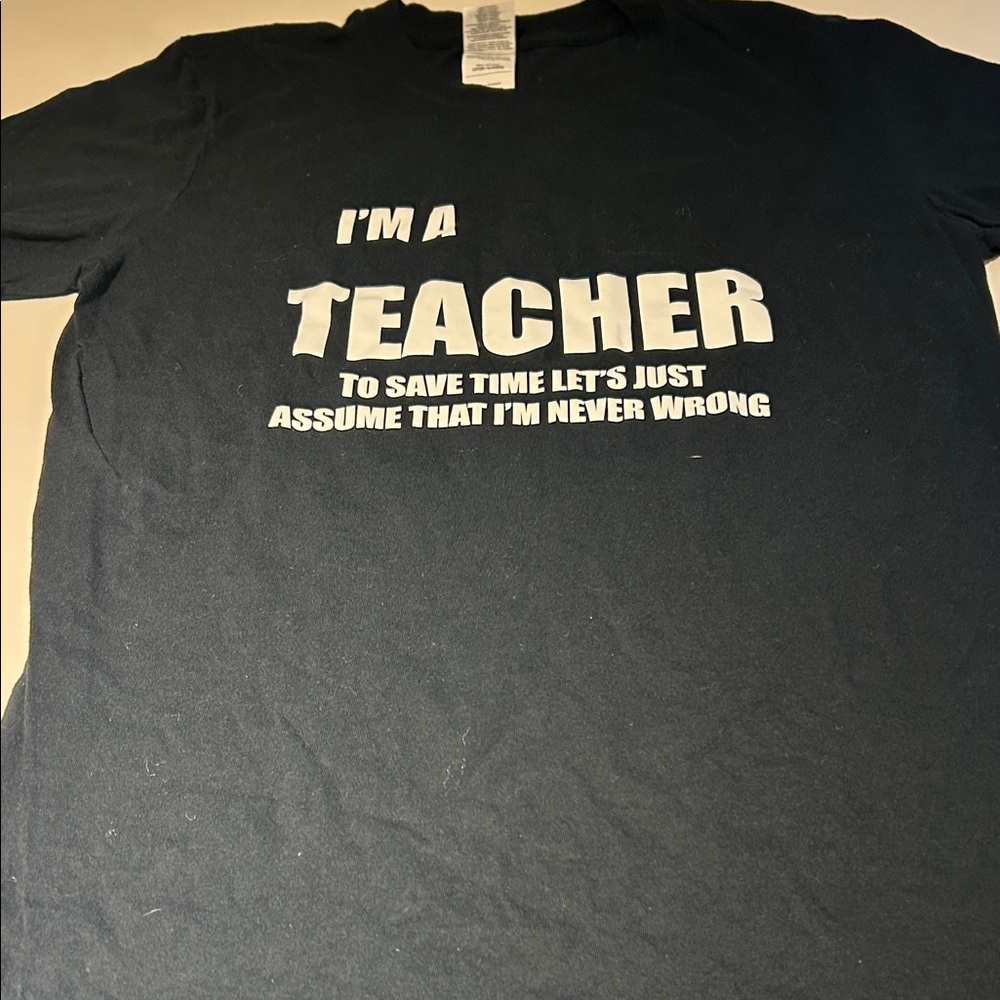 Gildan Black Tee with White "I'm a Teacher" Print